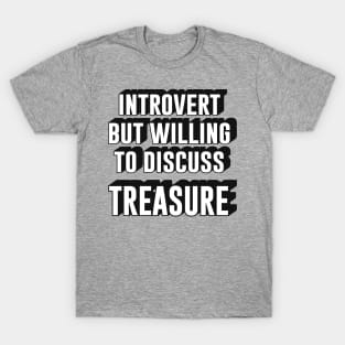 Introvert but willing to discuss Treasure teume text | Morcaworks T-Shirt